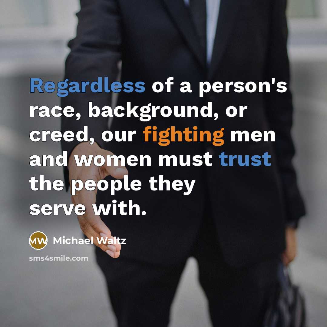 “Regardless of a person's race, background, or creed, our fighting…” quote by Michael Waltz
