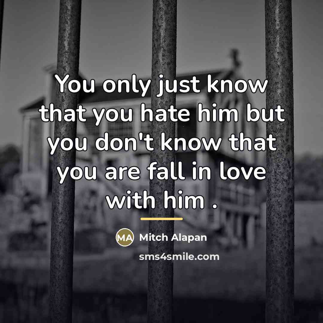 “You only just know that you hate him but you…” quote by Mitch Alapan