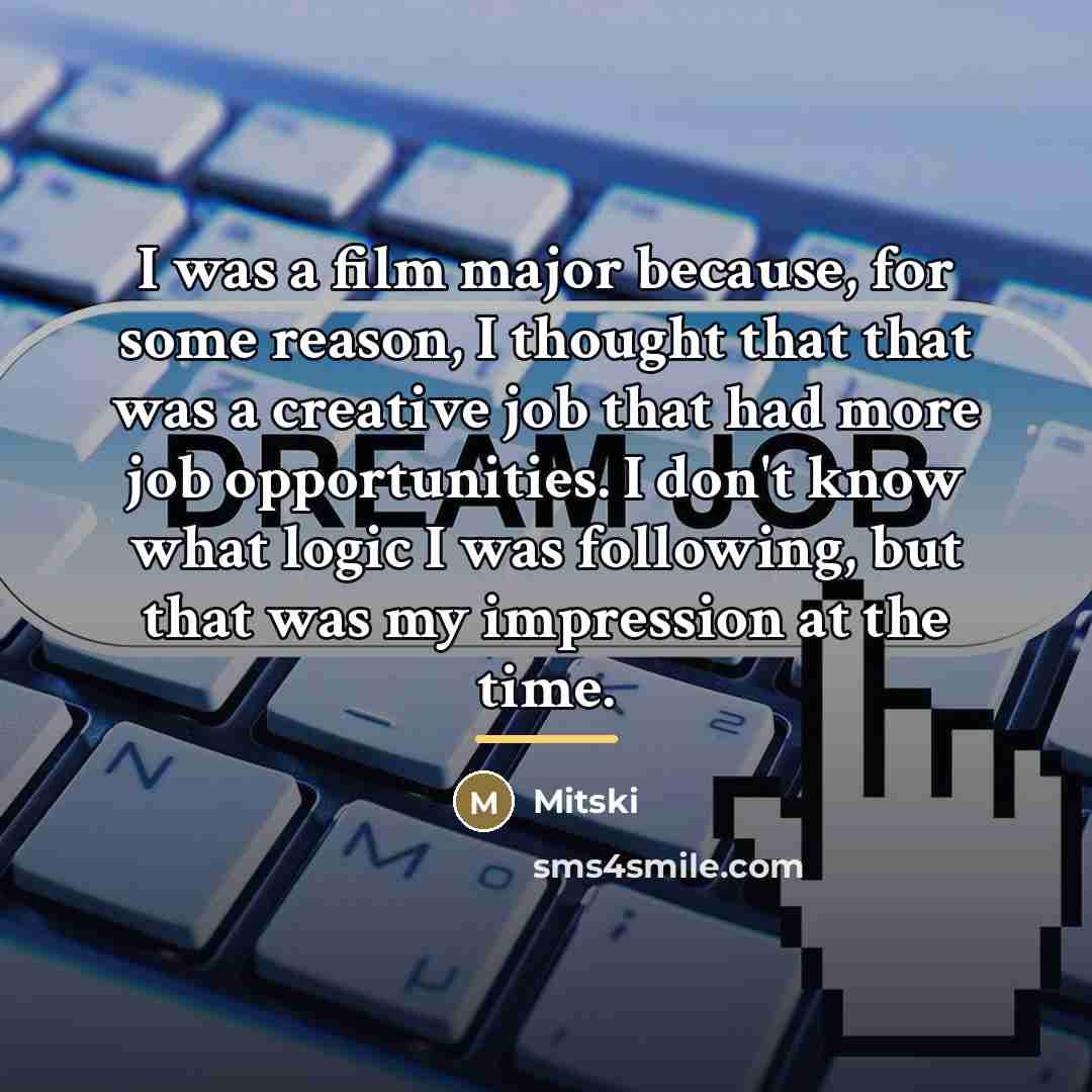 “I was a film major because, for some reason, I…” quote by Mitski