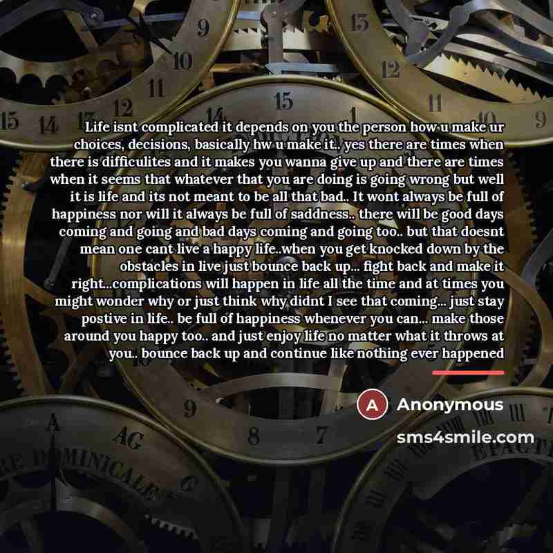 “Life isnt complicated it depends on you the person how…” quote by Anonymous