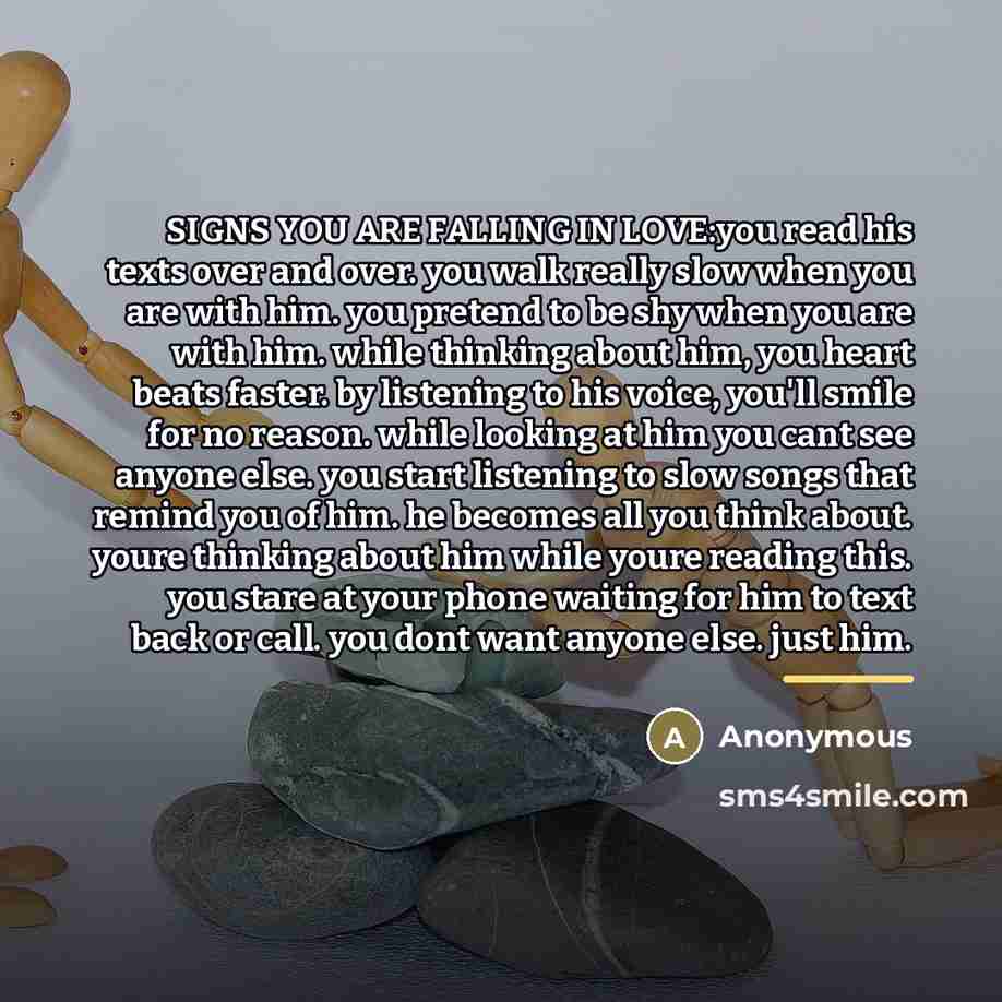 “SIGNS YOU ARE FALLING IN LOVE:you read his texts over…” quote by Anonymous