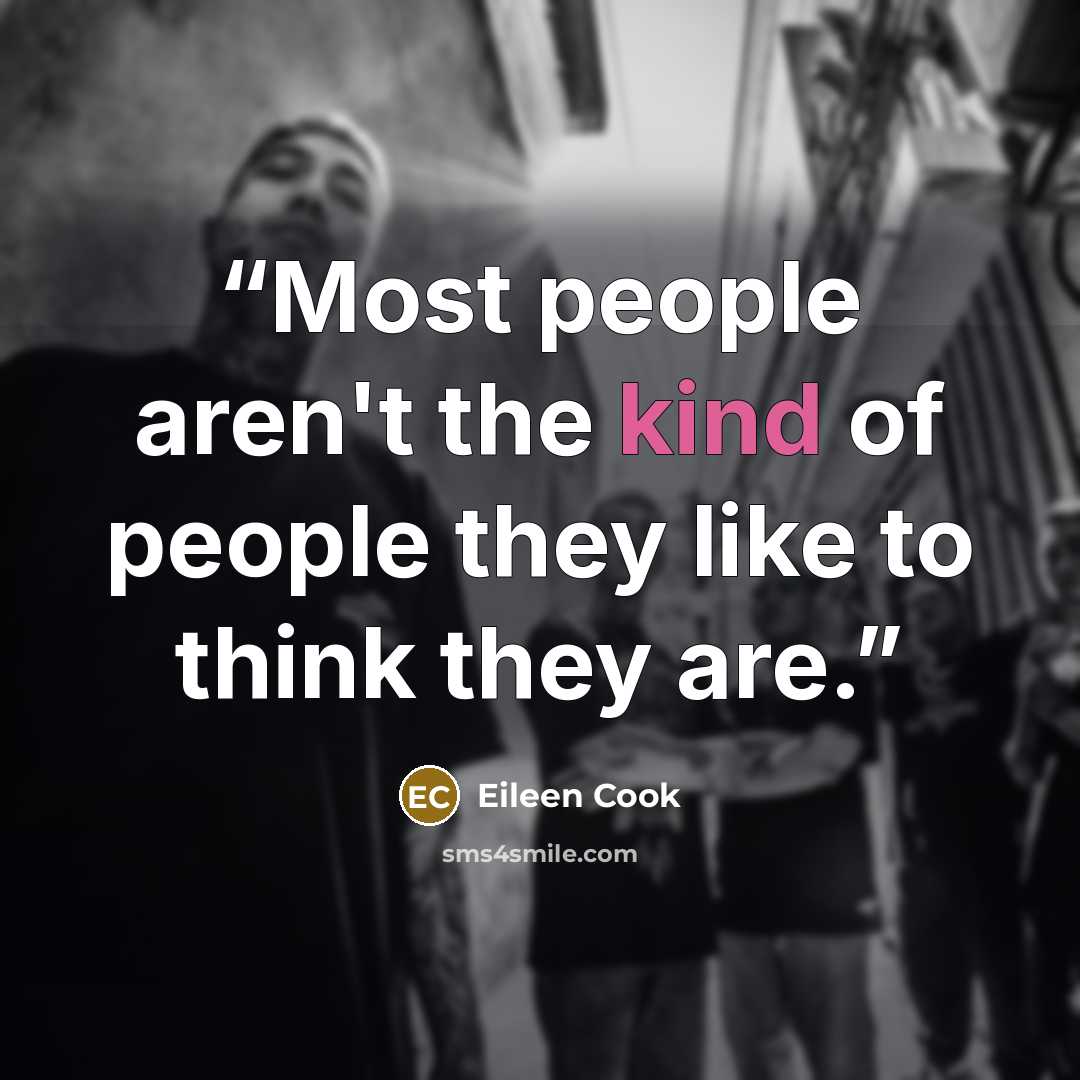“Most people aren't the kind of people they like to think they are.” quote by Eileen Cook