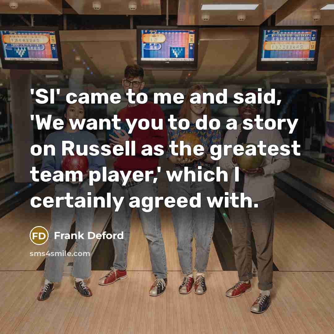 “'SI' came to me and said, 'We want you to…” quote by Frank Deford