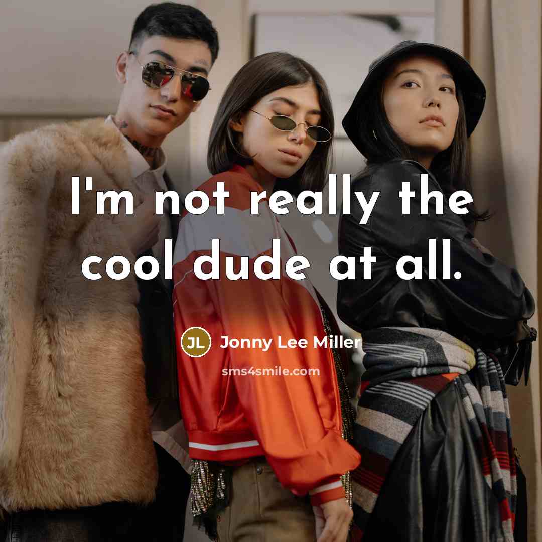 “I'm not really the cool dude at all.…” quote by Jonny Lee Miller