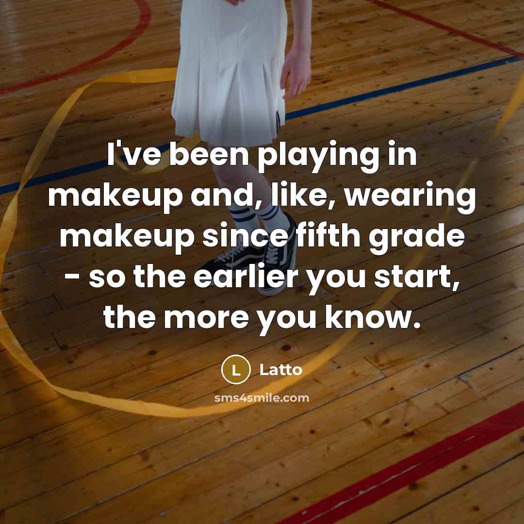 “I've been playing in makeup and, like, wearing makeup since…” quote by Latto