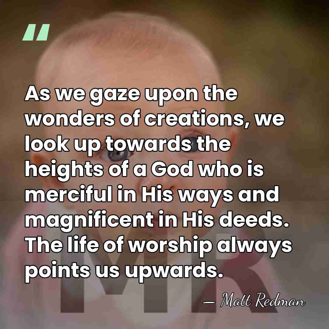 As we gaze upon the wonders of creations, we look up towards&hellip; - Matt Redman