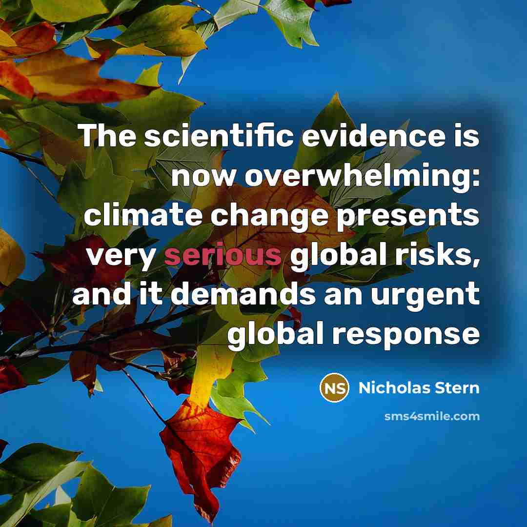 “The scientific evidence is now overwhelming: climate change presents very…” quote by Nicholas Stern