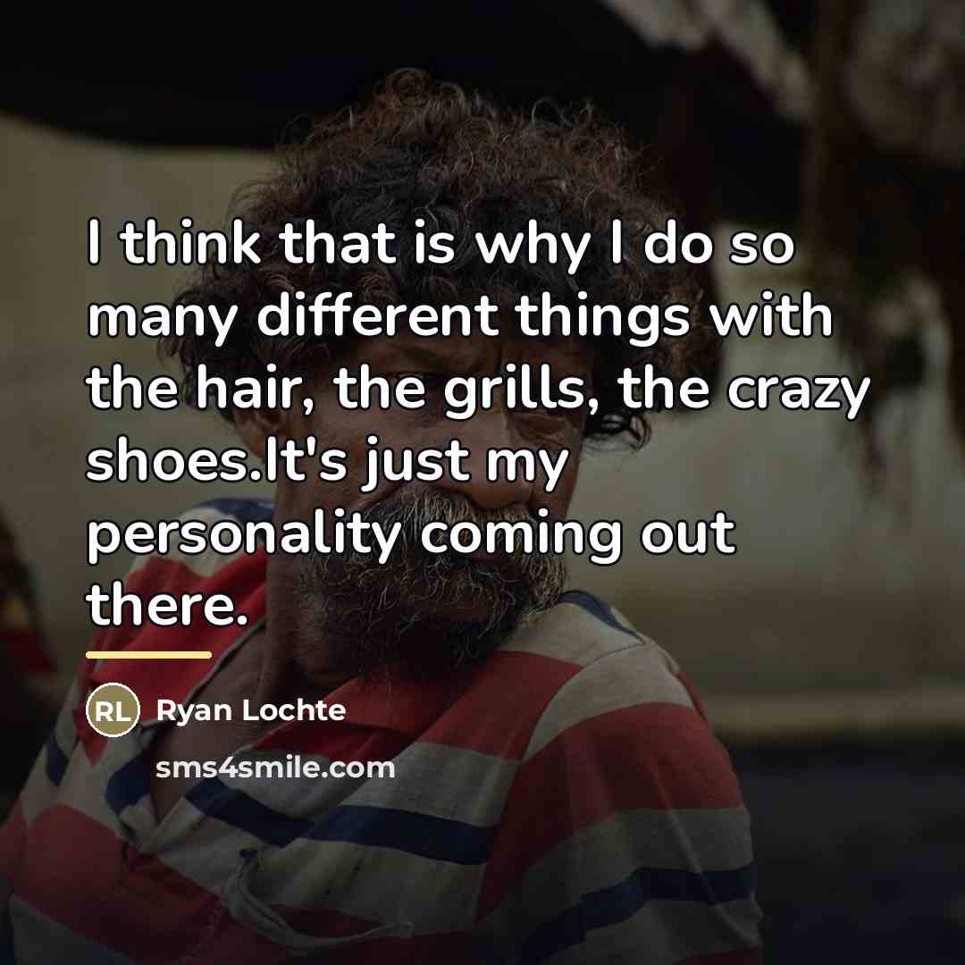 “I think that is why I do so many different…” quote by Ryan Lochte