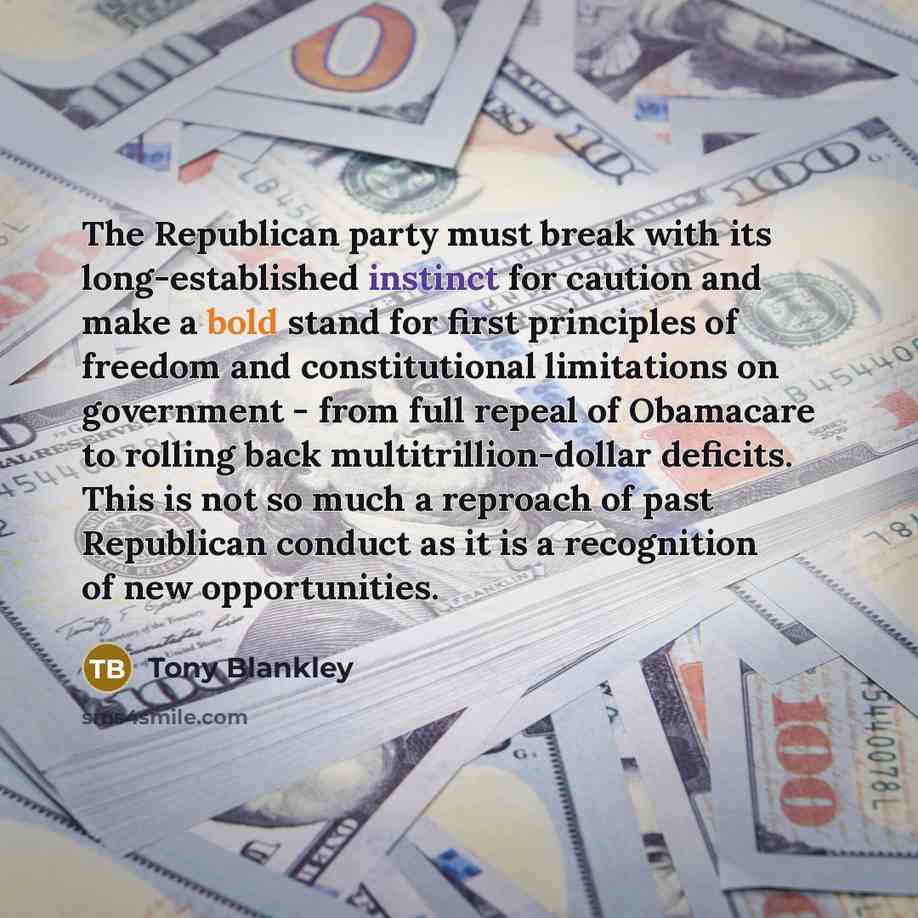 “The Republican party must break with its long-established instinct for…” quote by Tony Blankley