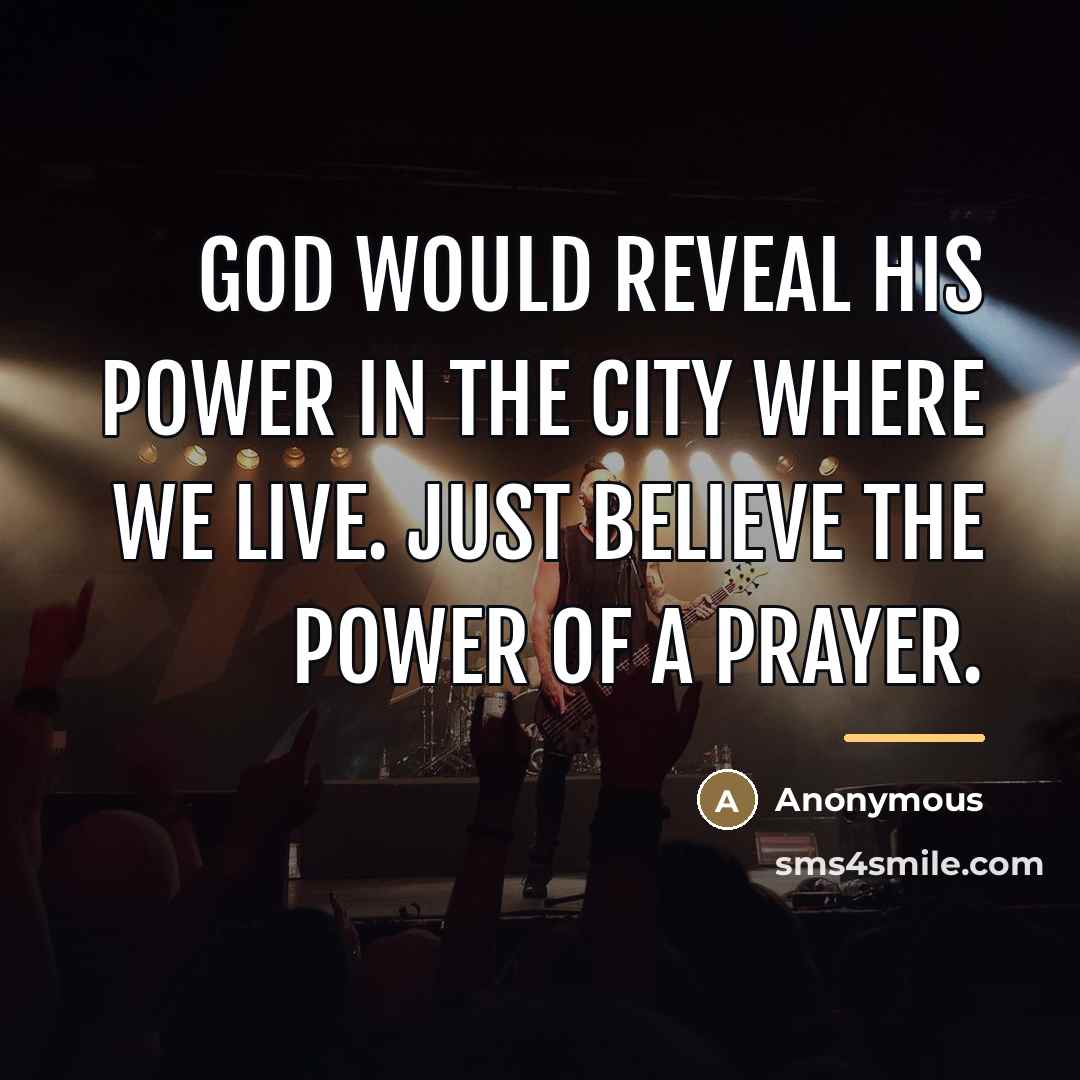 “God would reveal His Power in the city where we…” quote by Anonymous