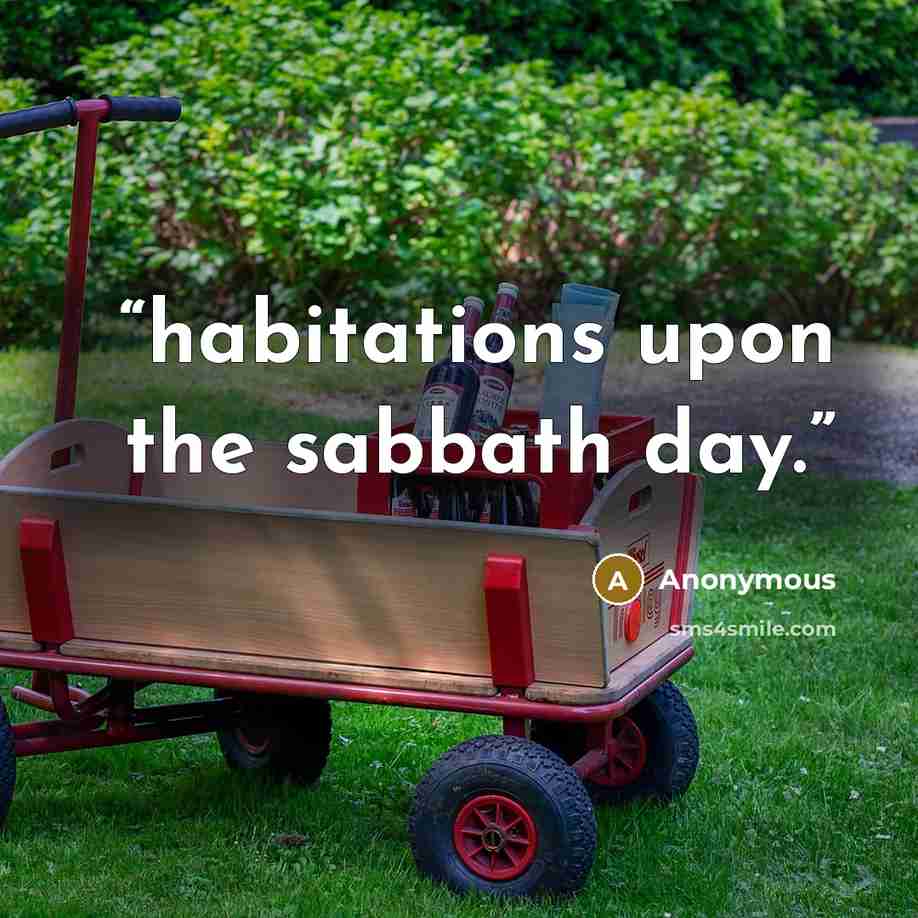 “habitations upon the sabbath day.” quote by Anonymous