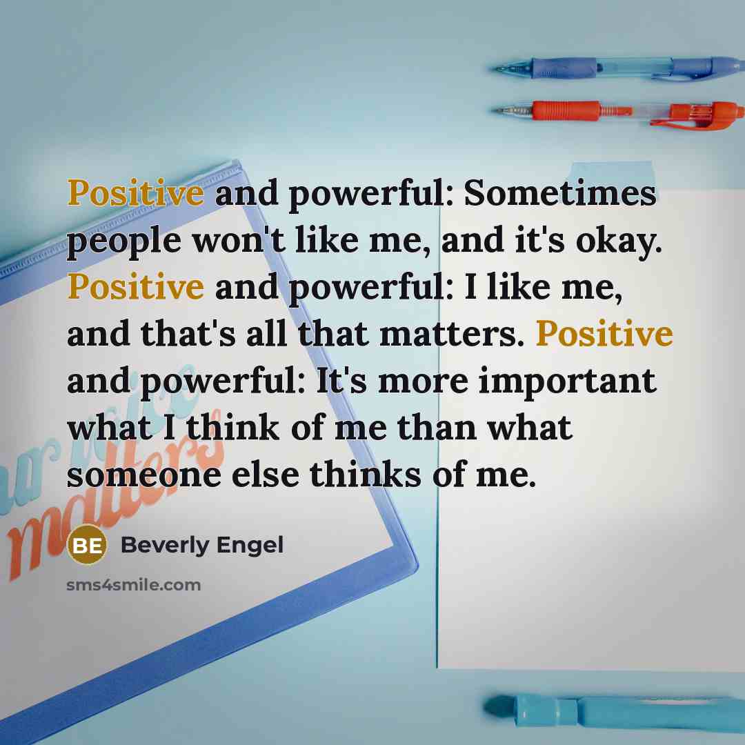 “Positive and powerful: Sometimes people won't like me, and it's…” quote by Beverly Engel