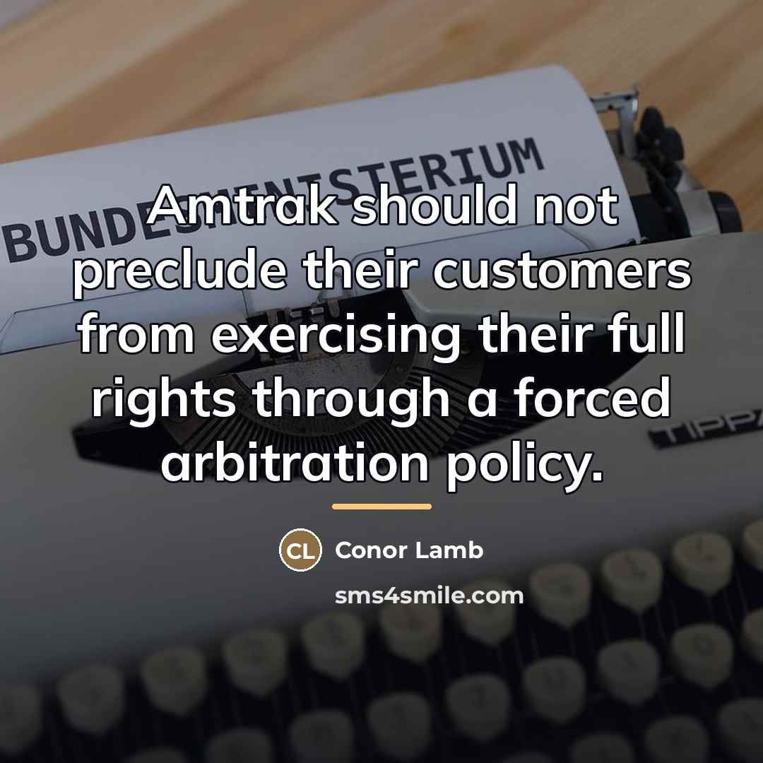 “Amtrak should not preclude their customers from exercising their full…” quote by Conor Lamb