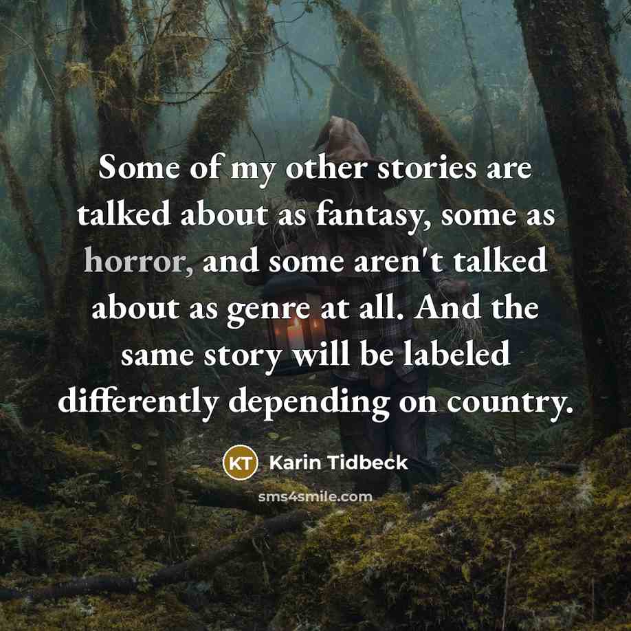 “Some of my other stories are talked about as fantasy,…” quote by Karin Tidbeck