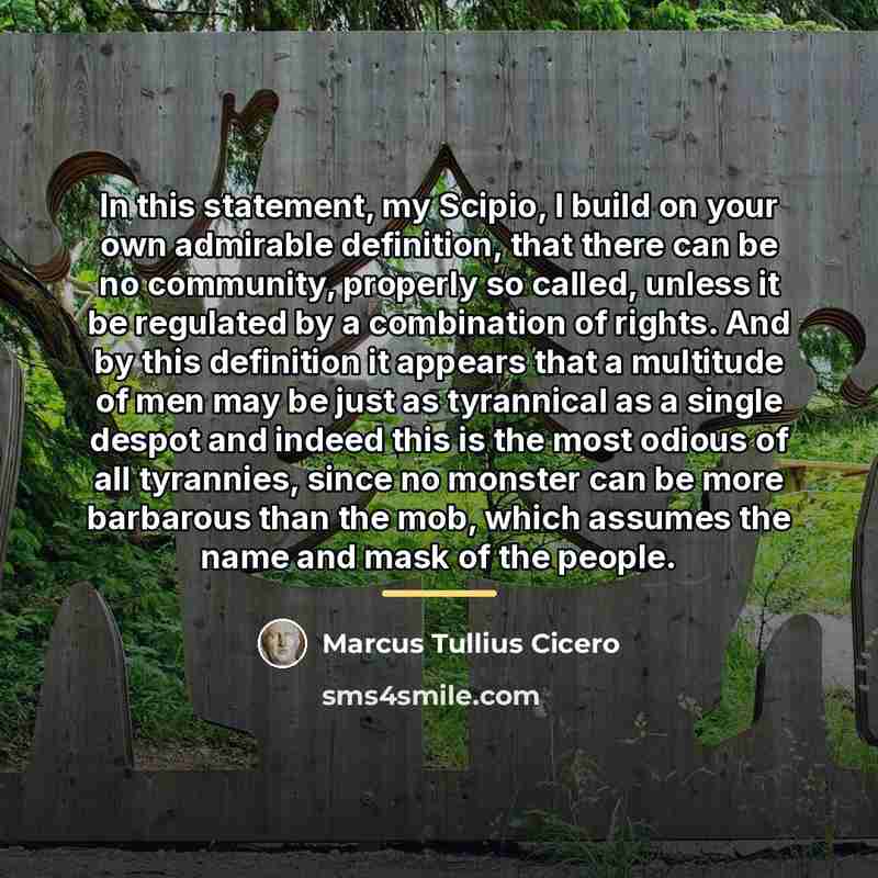 “In this statement, my Scipio, I build on your own…” quote by Marcus Tullius Cicero