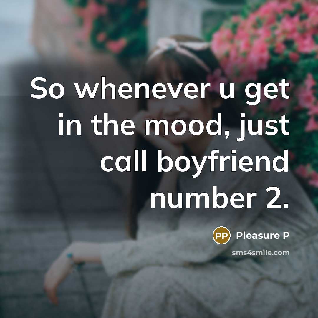 “So whenever u get in the mood, just call boyfriend…” quote by Pleasure P