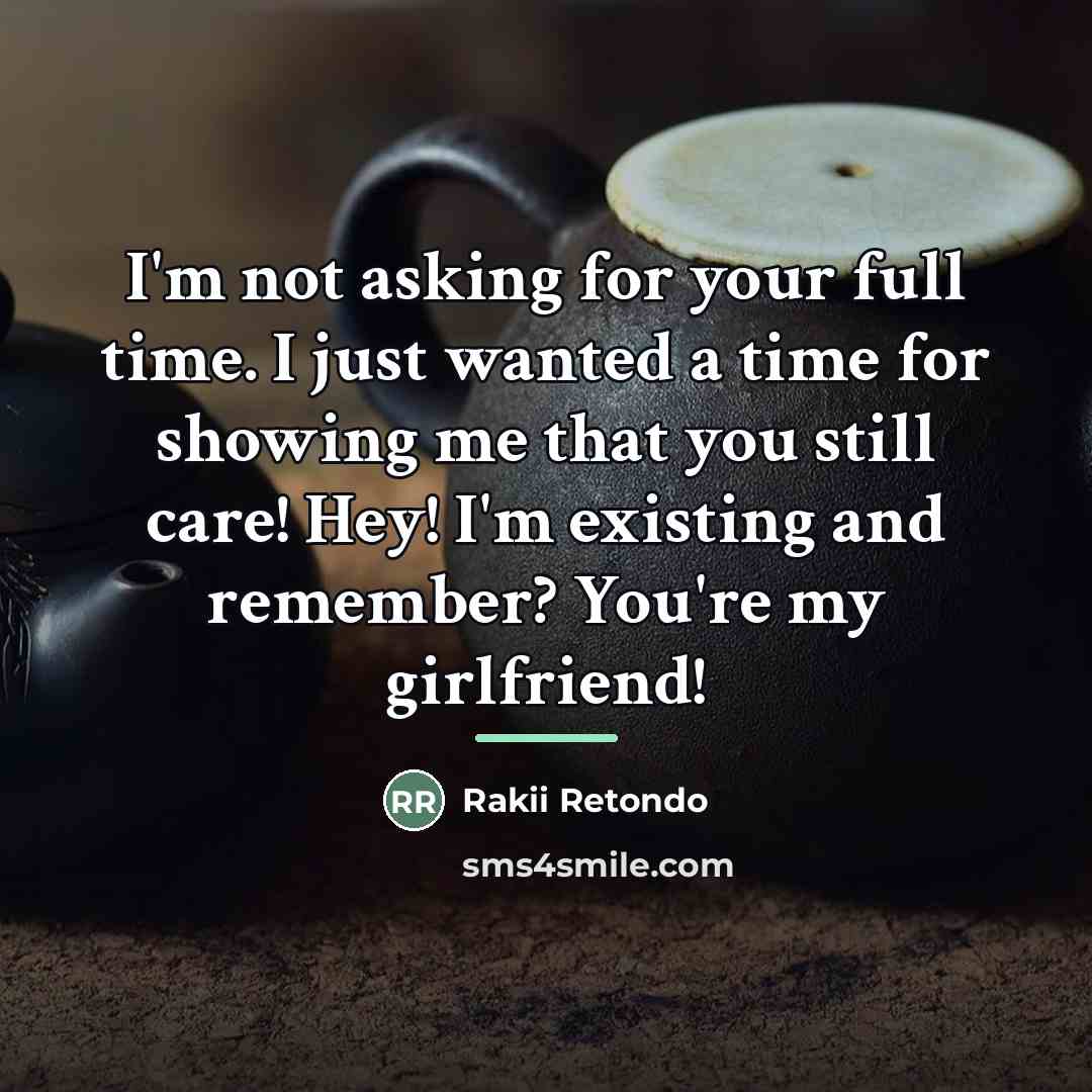 “I'm not asking for your full time. I just wanted…” quote by Rakii Retondo
