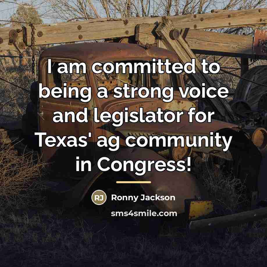 “I am committed to being a strong voice and legislator…” quote by Ronny Jackson