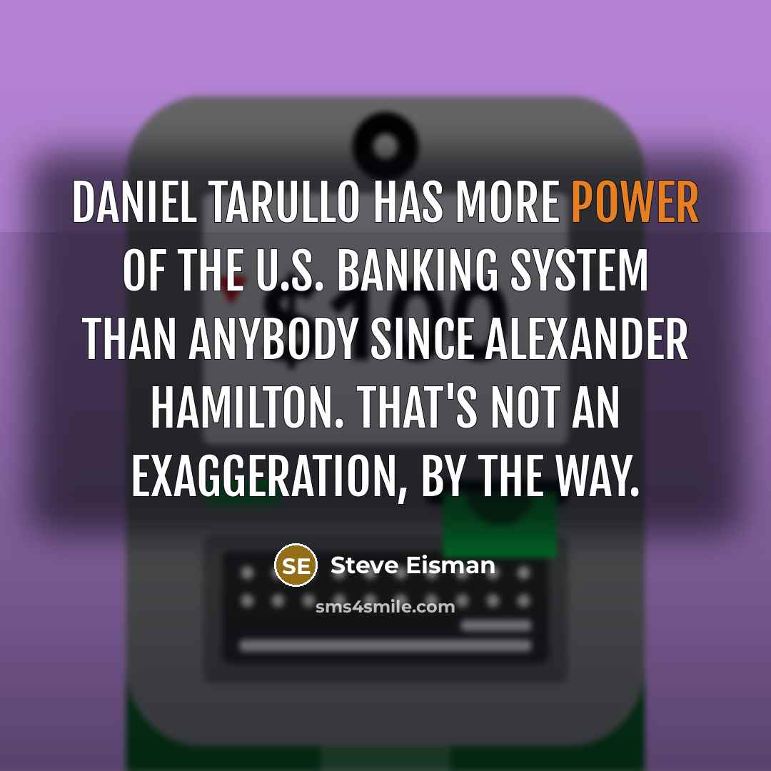 “Daniel Tarullo has more power of the U.S. banking system…” quote by Steve Eisman