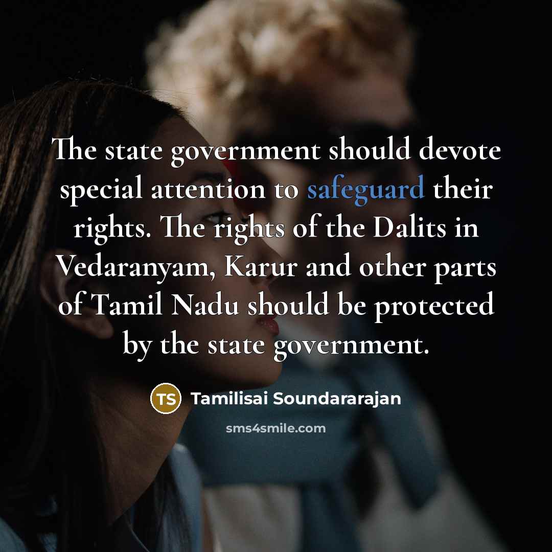 “The state government should devote special attention to safeguard their…” quote by Tamilisai Soundararajan