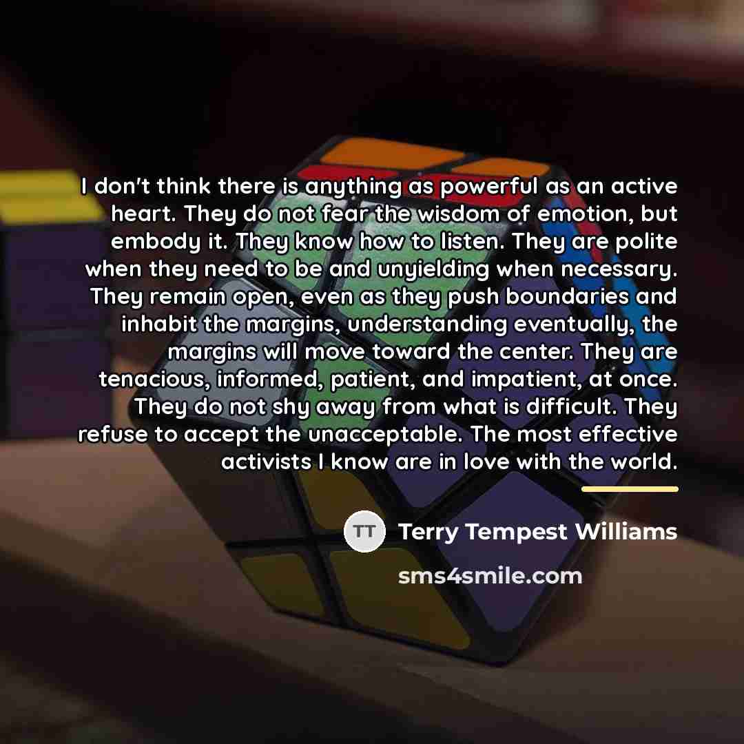 “I don't think there is anything as powerful as an…” quote by Terry Tempest Williams