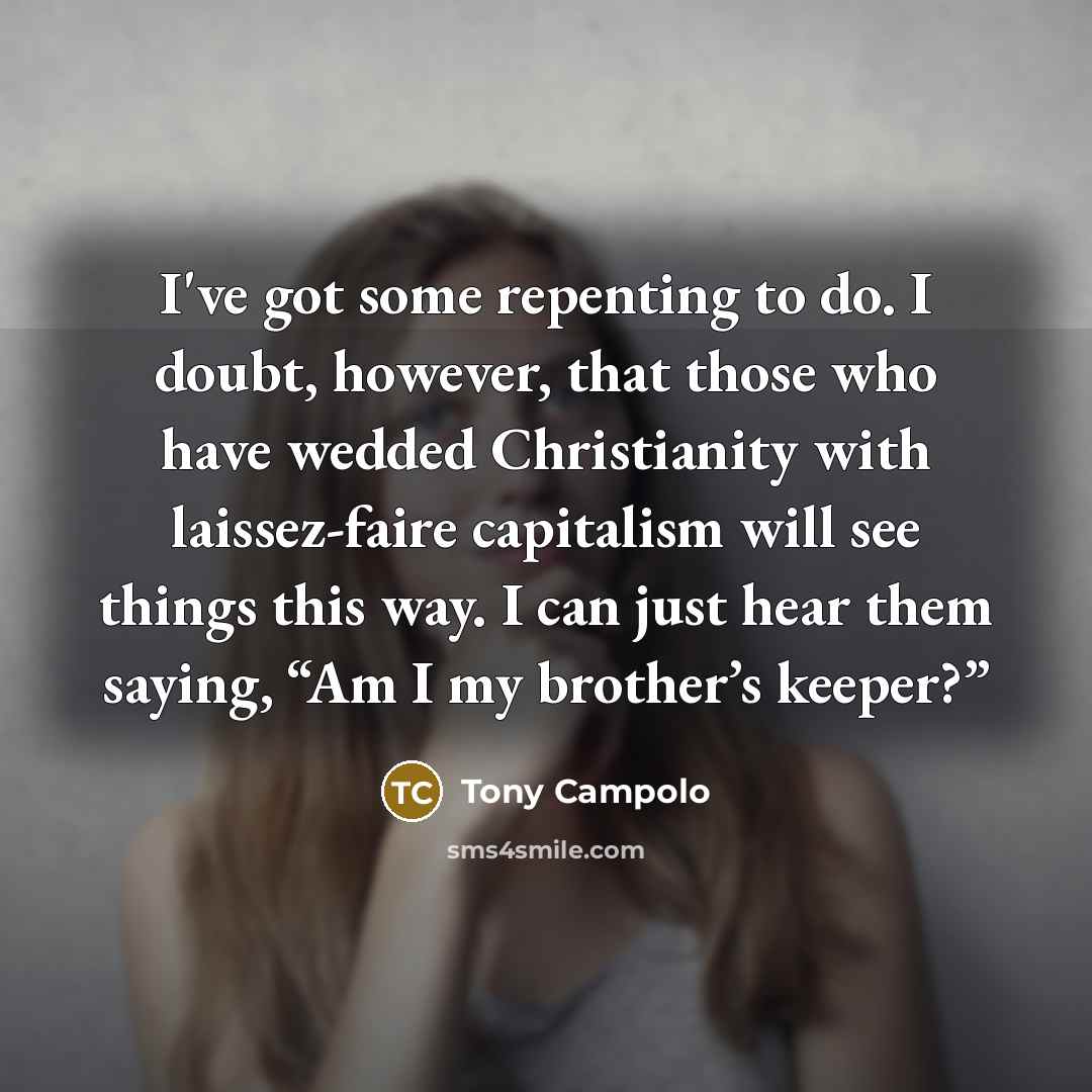 “I've got some repenting to do. I doubt, however, that…” quote by Tony Campolo