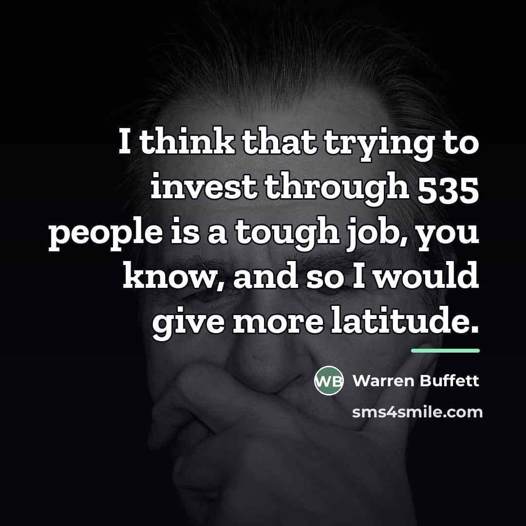 “I think that trying to invest through 535 people is…” quote by Warren Buffett