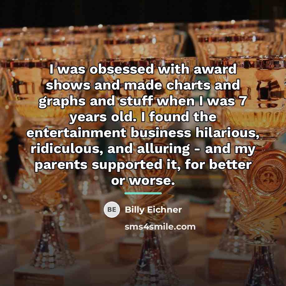 “I was obsessed with award shows and made charts and…” quote by Billy Eichner