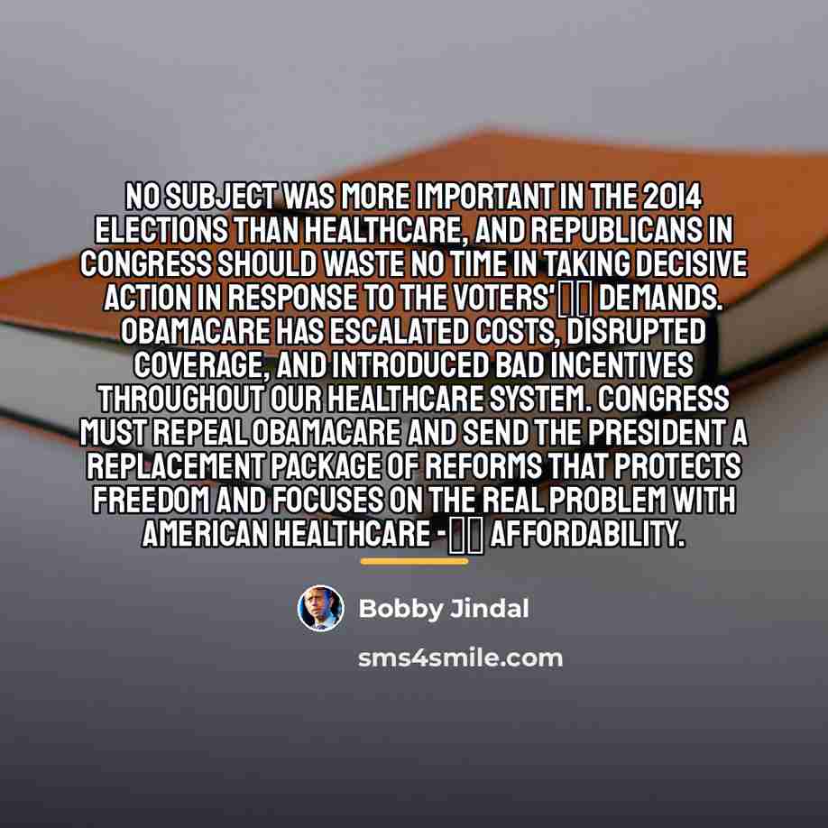 “No subject was more important in the 2014 elections than…” quote by Bobby Jindal
