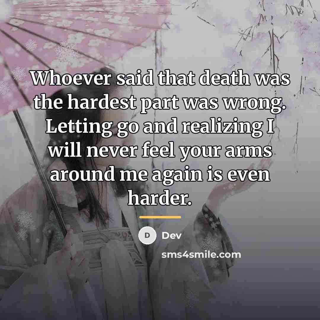 “Whoever said that death was the hardest part was wrong.…” quote by Dev