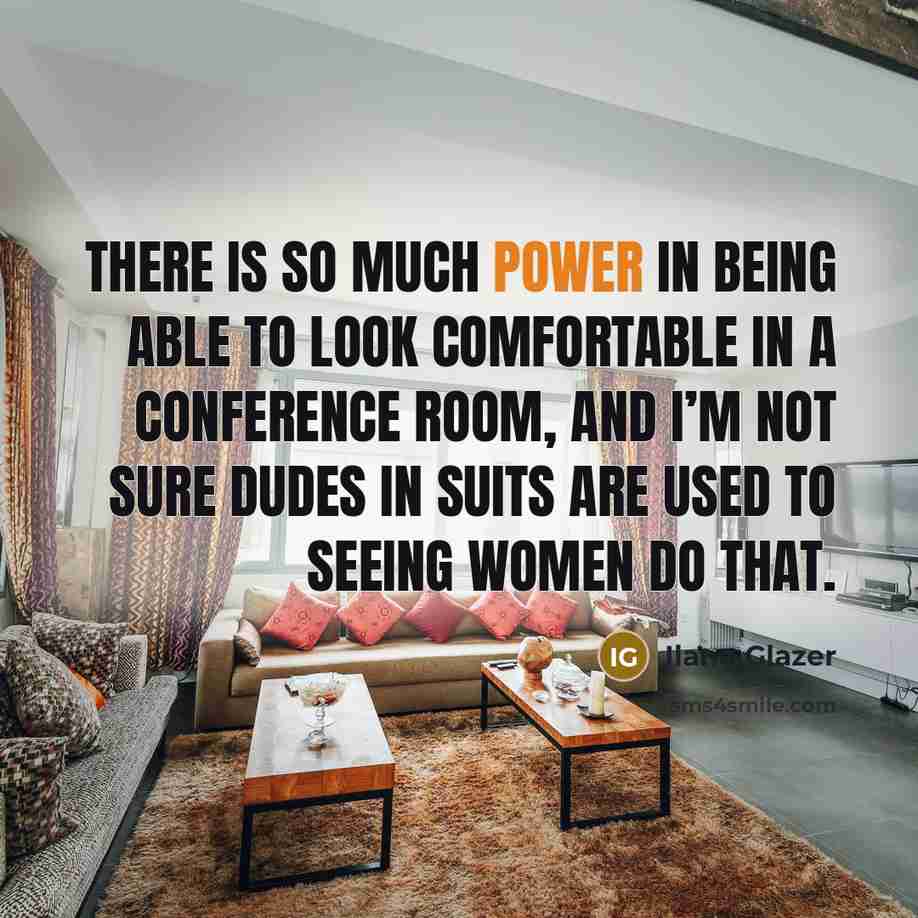 “There is so much power in being able to look…” quote by Ilana Glazer