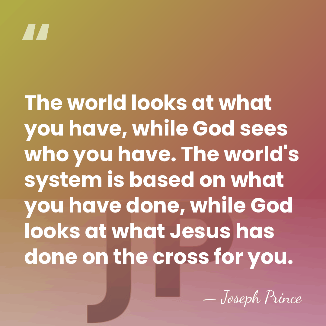 The world looks at what you have, while God sees who you&hellip; - Joseph Prince