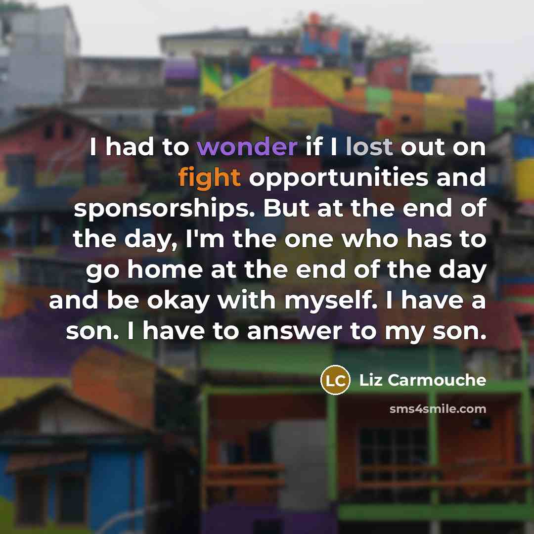 “I had to wonder if I lost out on fight…” quote by Liz Carmouche