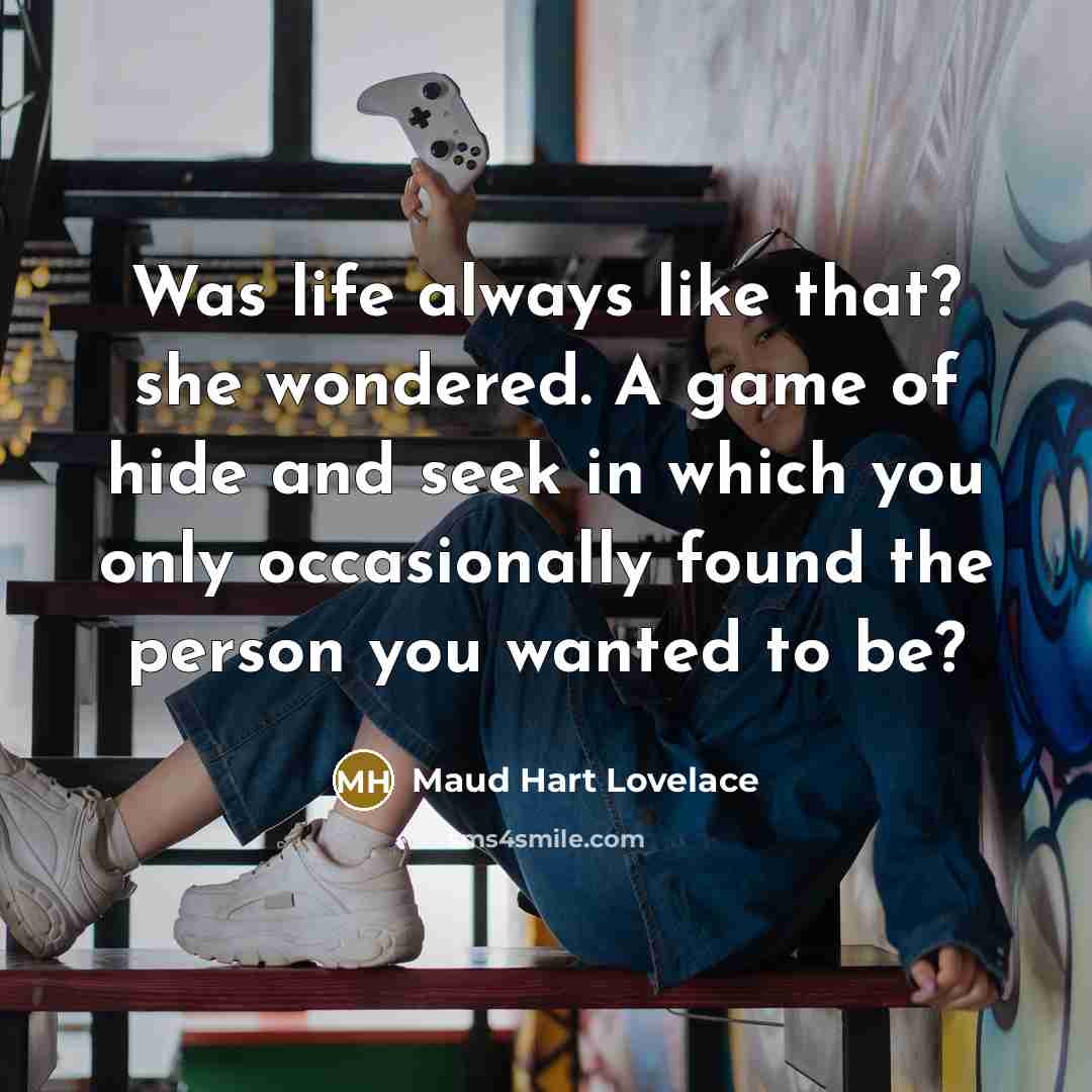“Was life always like that? she wondered. A game of…” quote by Maud Hart Lovelace