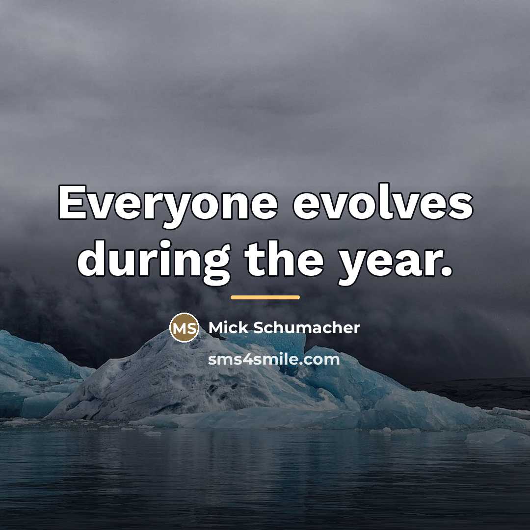 “Everyone evolves during the year.…” quote by Mick Schumacher