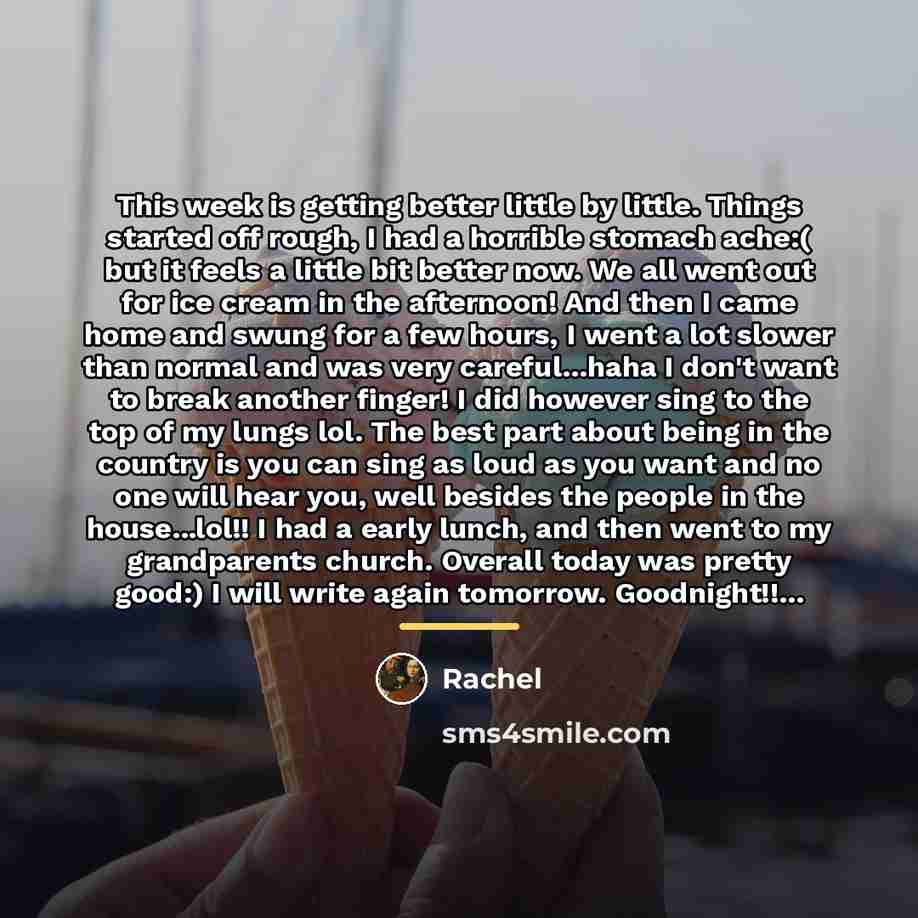 “This week is getting better little by little. Things started…” quote by Rachel