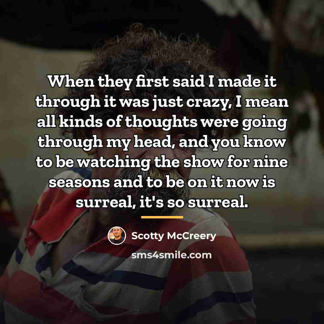 “When they first said I made it through it was…” quote by Scotty McCreery