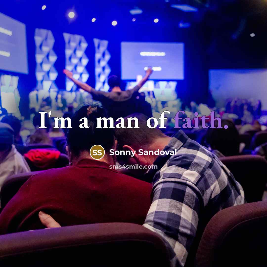 “I'm a man of faith.…” quote by Sonny Sandoval