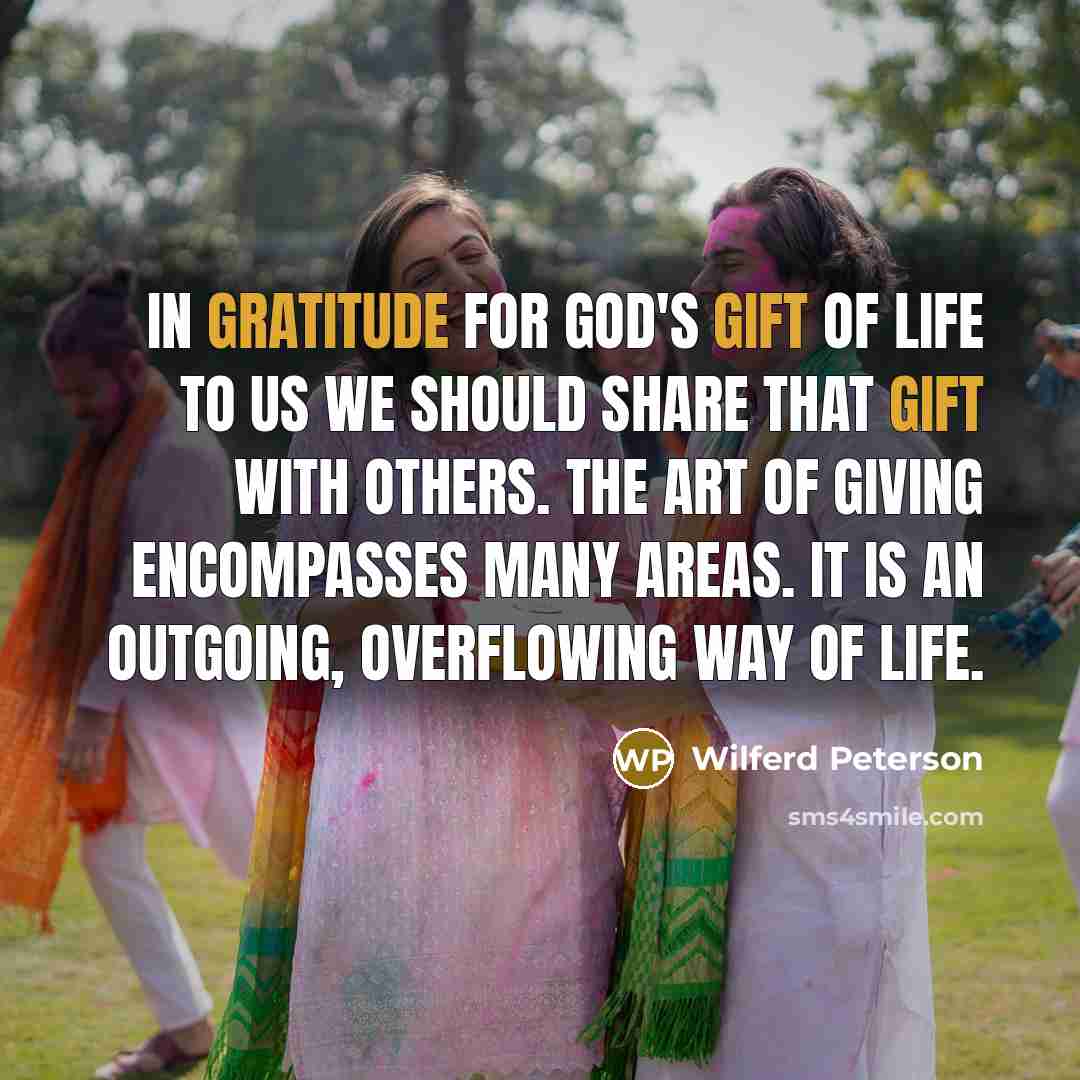 “In gratitude for God's gift of life to us we…” quote by Wilferd Peterson
