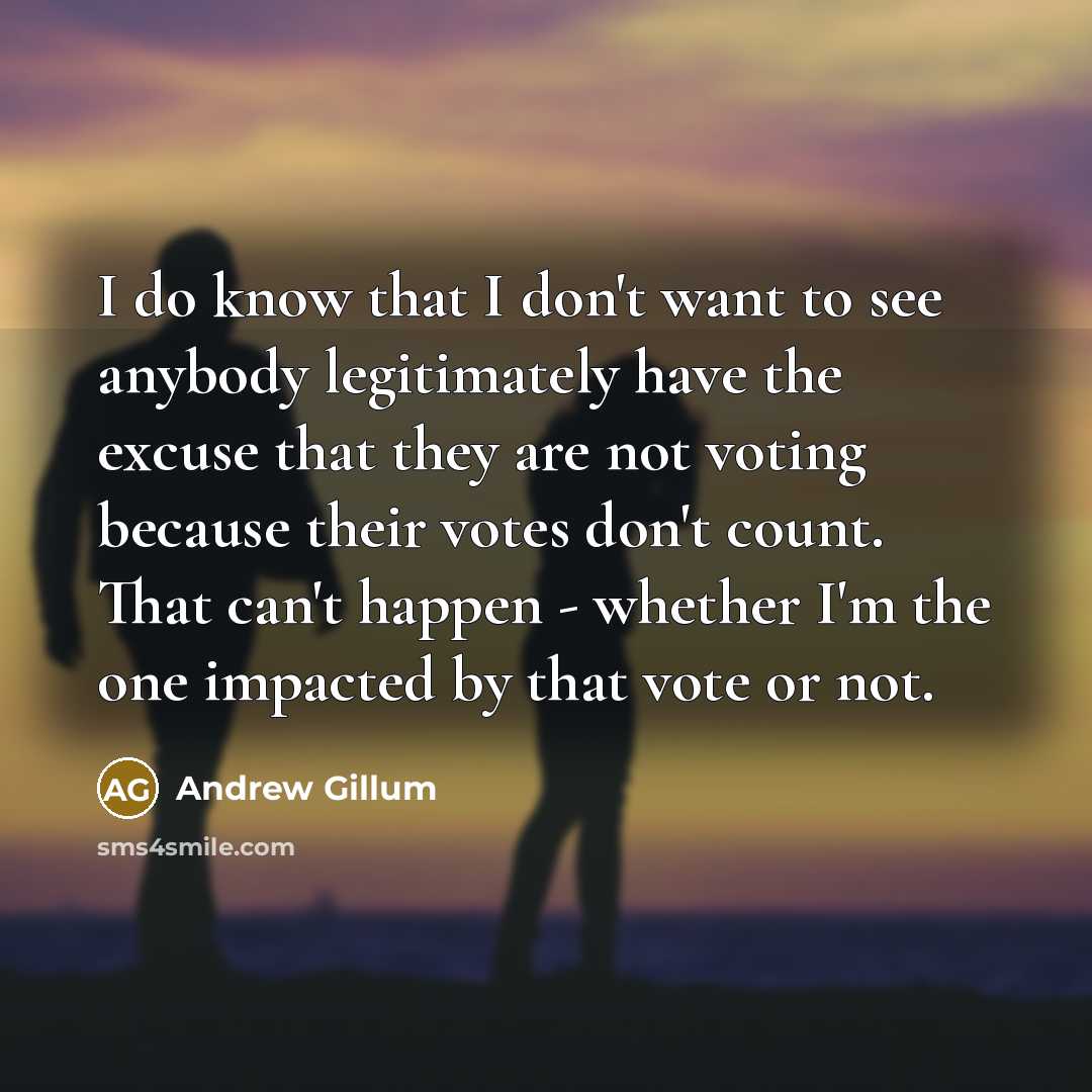 “I do know that I don't want to see anybody…” quote by Andrew Gillum