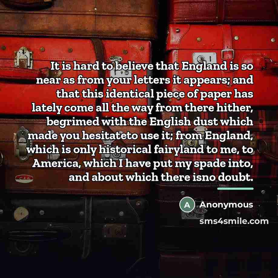 “It is hard to believe that England is so near…” quote by Anonymous