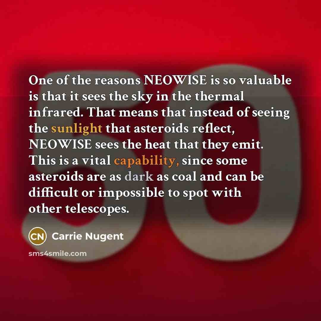 “One of the reasons NEOWISE is so valuable is that…” quote by Carrie Nugent