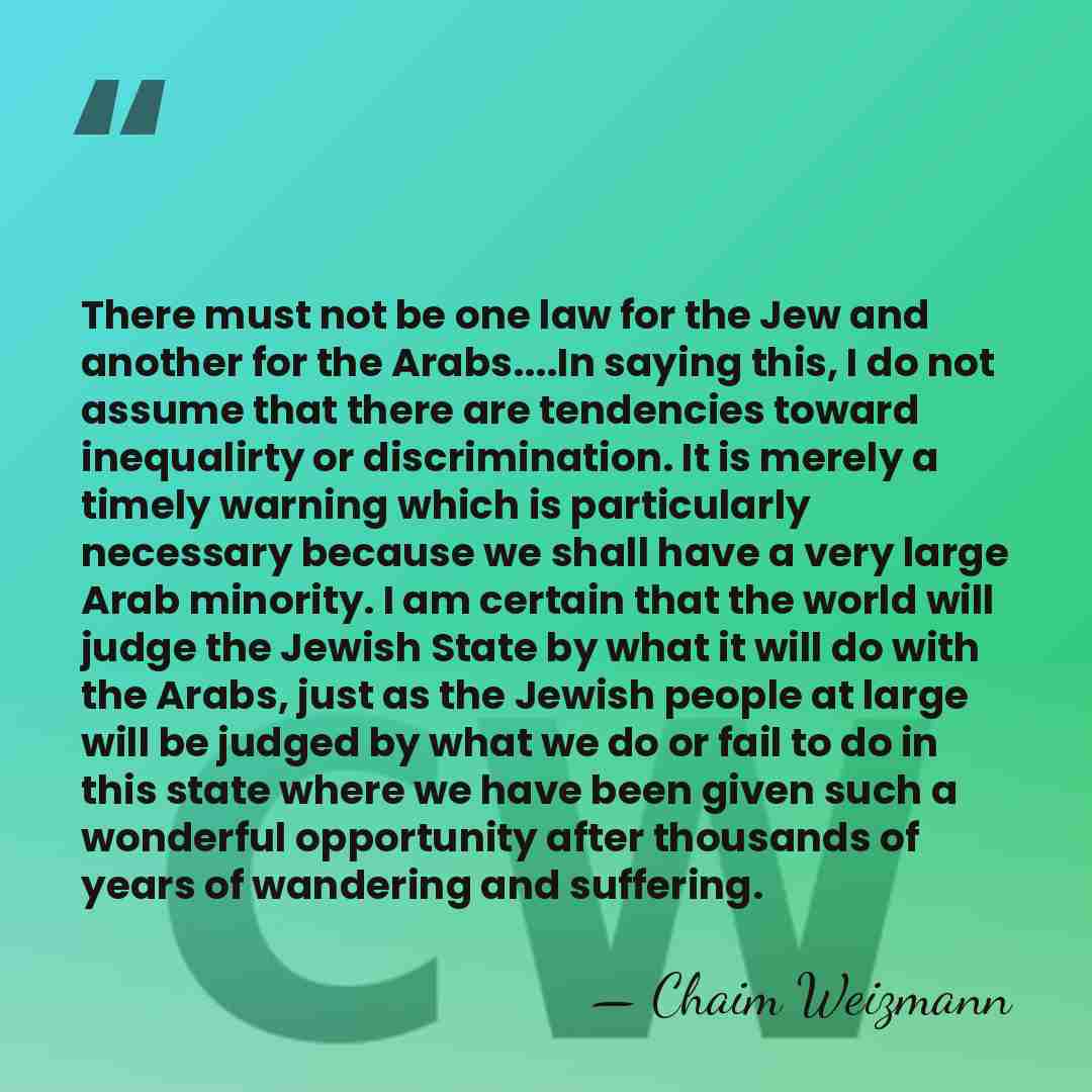 There must not be one law for the Jew and another for&hellip; - Chaim Weizmann