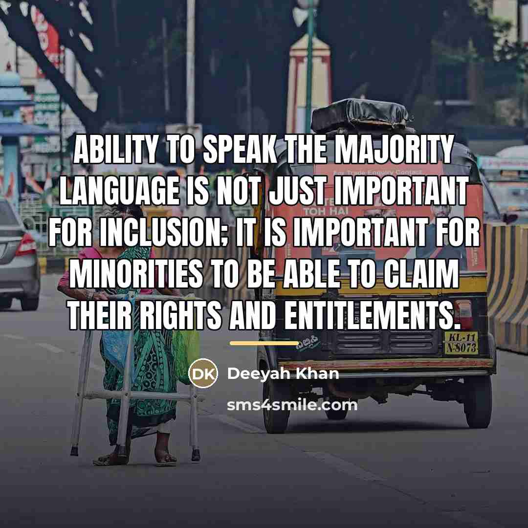 “Ability to speak the majority language is not just important…” quote by Deeyah Khan