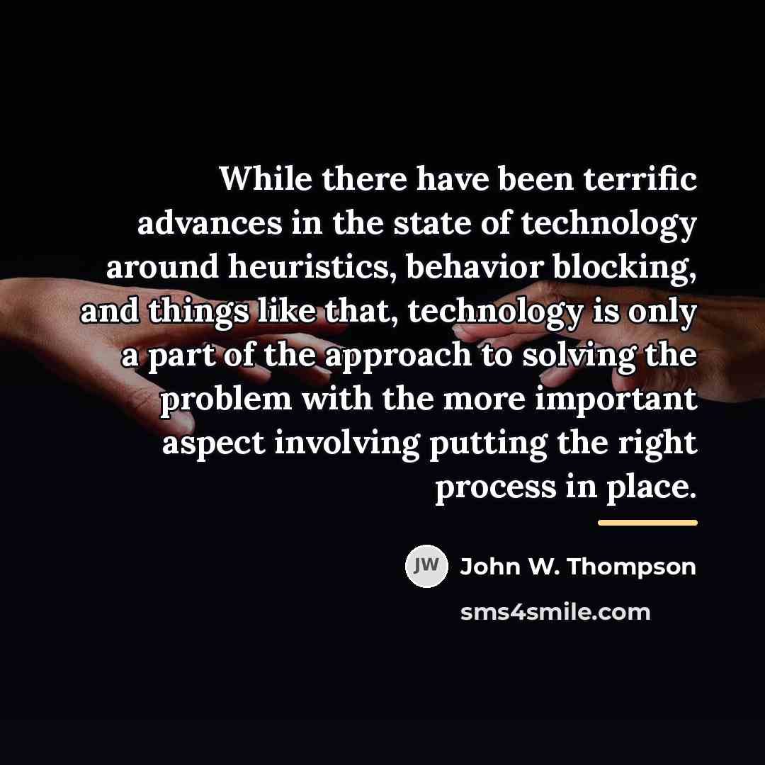 “While there have been terrific advances in the state of…” quote by John W. Thompson