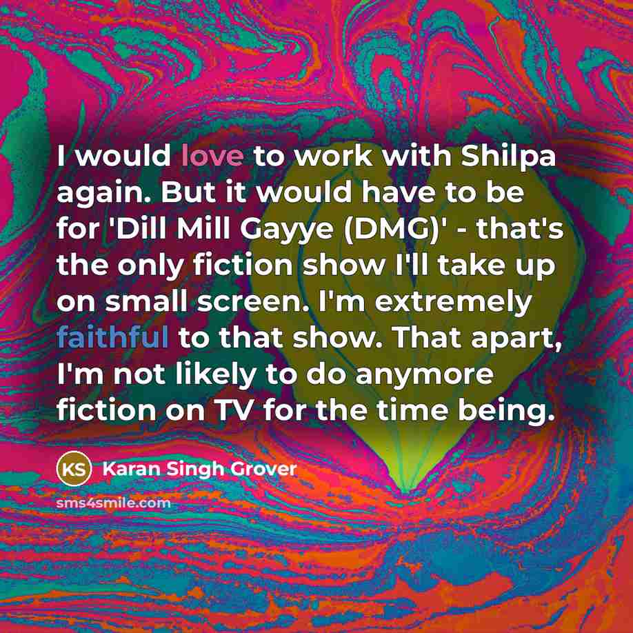 “I would love to work with Shilpa again. But it…” quote by Karan Singh Grover