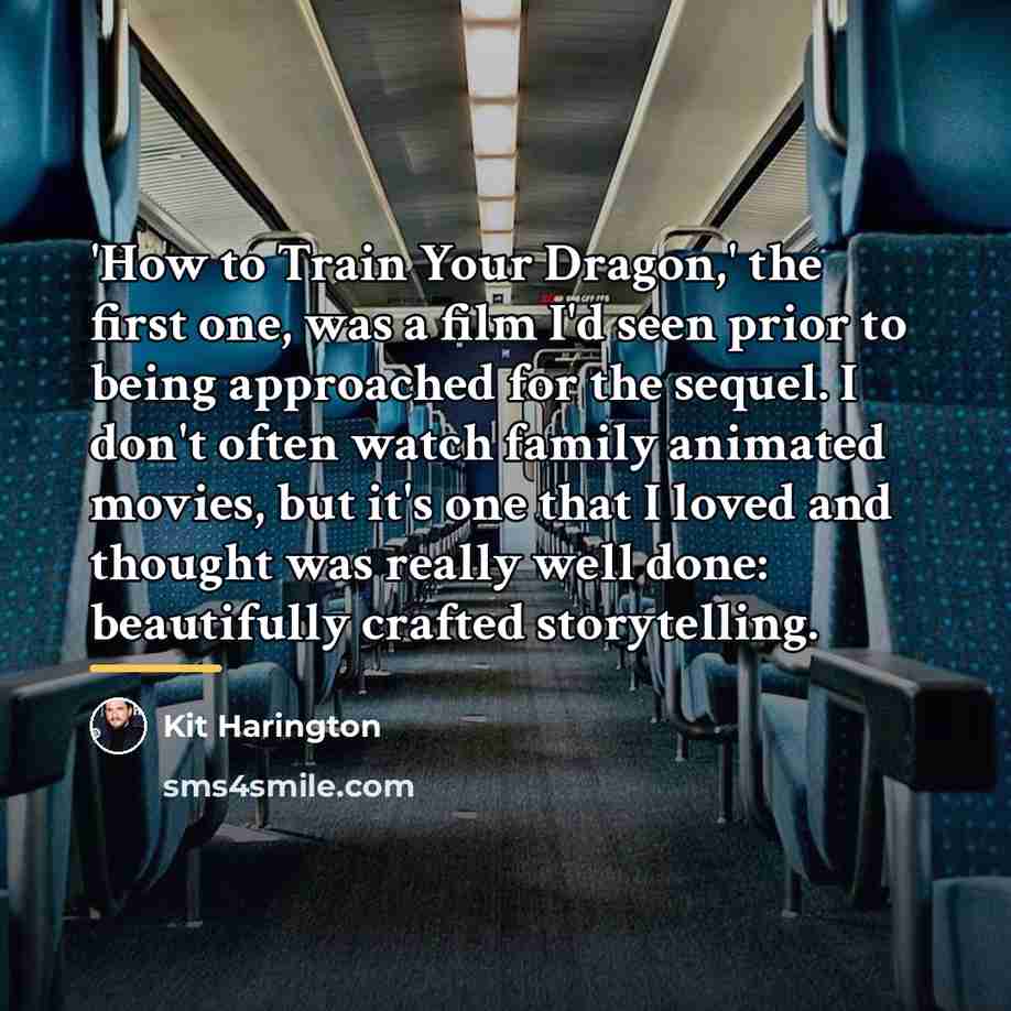 “'How to Train Your Dragon,' the first one, was a…” quote by Kit Harington