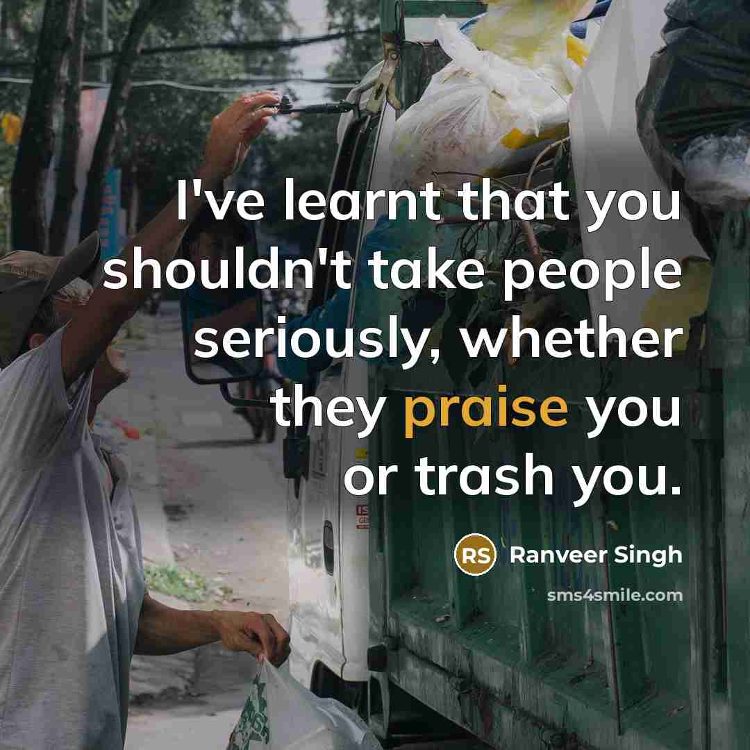 “I've learnt that you shouldn't take people seriously, whether they…” quote by Ranveer Singh
