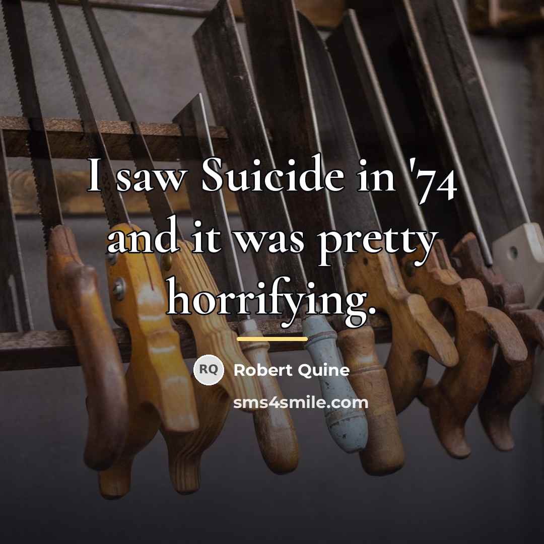 “I saw Suicide in '74 and it was pretty horrifying.…” quote by Robert Quine