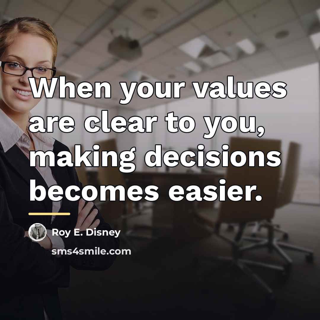 “When your values are clear to you, making decisions becomes…” quote by Anonymous